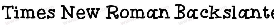 Times New Roman Backslanted字体转换